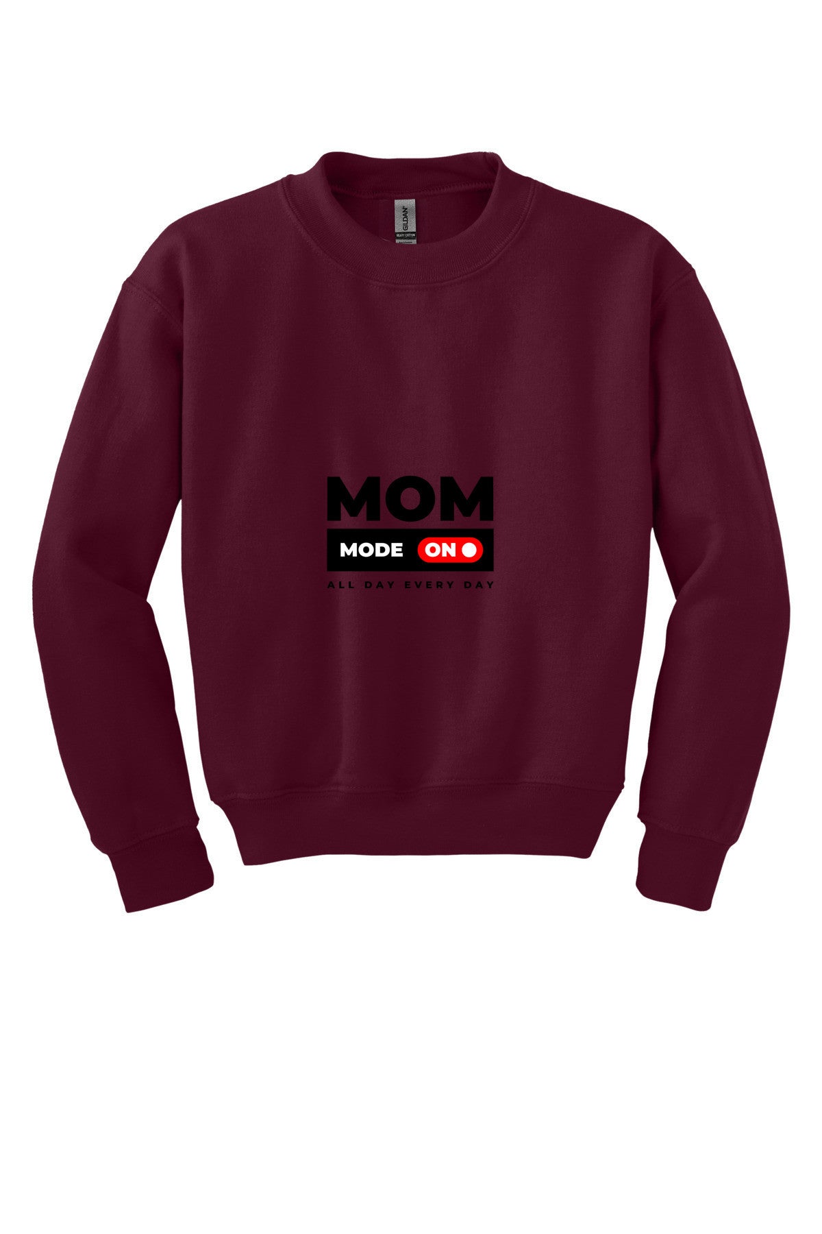 Mom Mode On Always Sweatshirt