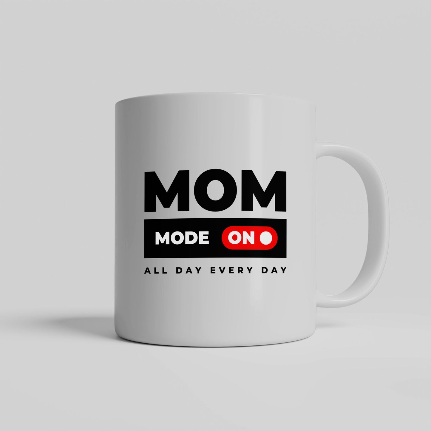 Mom Mode On Ceramic Mug