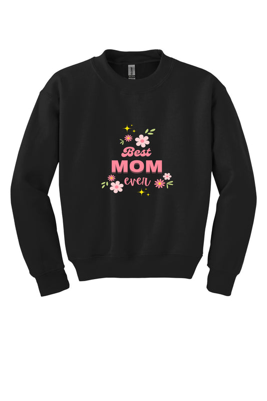 Best Mom Ever Sweatshirt